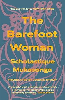 BAREFOOT WOMAN (SCHOLASTIQUE MUKASONGA)