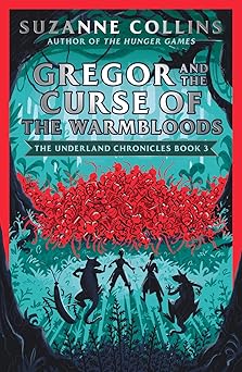 GREGOR AND THE CURSE OF THE WARMBLOODS: BK 3