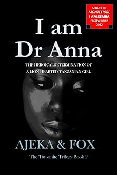 I AM DR.ANNA: THE HEROICAL DETERMINATION OF A LION