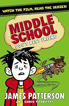 MIDDLE SCHOOL DOGS BEST FRIEND (JAMES PATTERSON)