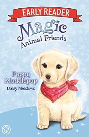 Magic Animal Friends Early Reader: Poppy Muddlepup