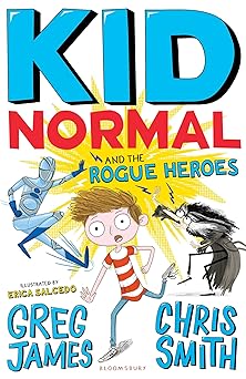 NORMAL KID AND THE ROGUE HEROES