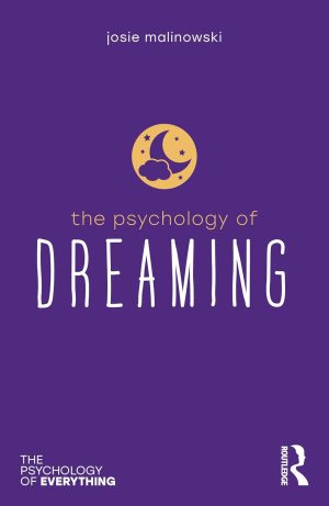 The Psychology of Dreaming (The Psychology of Everything)