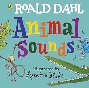 ROALD DAHL: ANIMAL SOUNDS