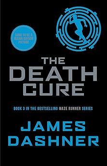 THE MAZE RUNNER DEATH CURE BOOK 3 (JAMES DASHNER)