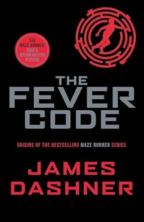 THE MAZE RUNNER FEVER CODE BOOK 5 (JAMES DASHNER)