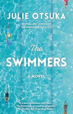 THE SWIMMERS (JULIE OTSUKA)