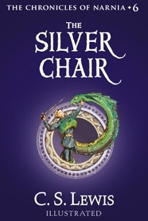 The Silver Chair: Book 6