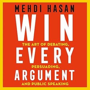 WIN EVERY ARGUMENT