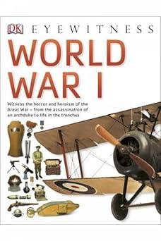 DK EYE WITNESS : WORLD WAR I