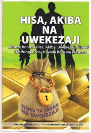 HISA,AKIBA NA UWEKEZAJI