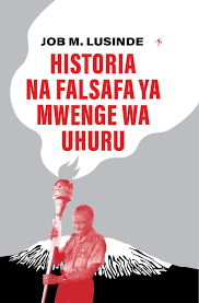 HISTORIA NA FALSAFA YA MWENGE WA UHURU