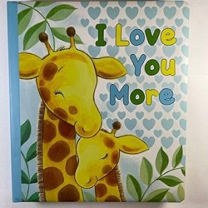I LOVE YOU MORE
