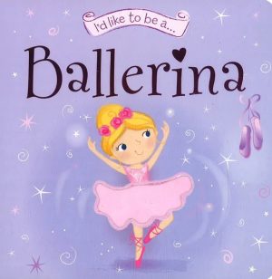 I'D LIKE TO BE A BALLERINA