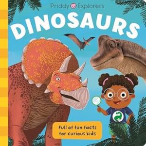 PRIDDY EXPLORERS DINOSAURS