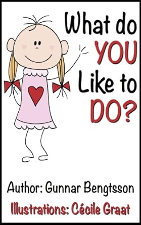 WHAT DO YOU LIKE TO DO