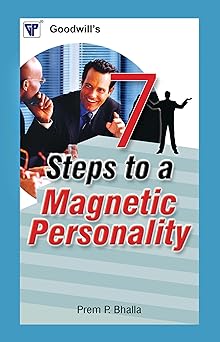 7 Steps to A Magnetic Personality