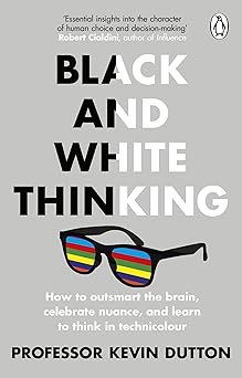 BLACK AND WHITE THINKING
