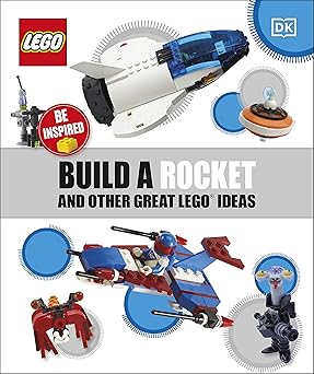 Build A Rocket And Other Great LEGO® Ideas