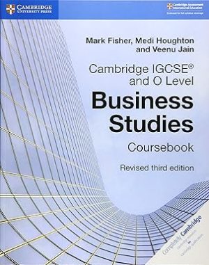 CAMBRIDGE IGCSE AND O LEVEL BUSINESS STUDIES
