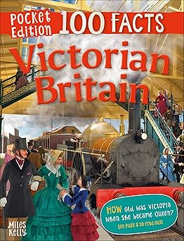 F24 Pocket 100 Facts Victorian Britain