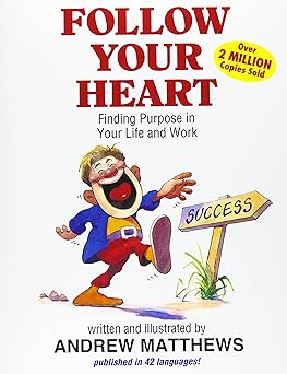 FOLLOW YOUR HEART