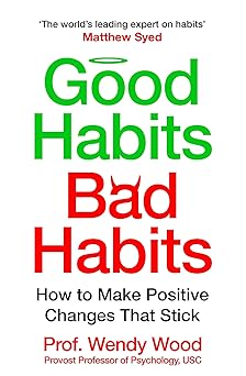 Good Habits,Bad Habits