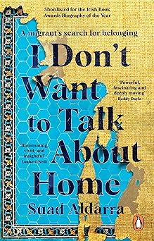 I Don't Want to Talk About Home: A Migrant's Search