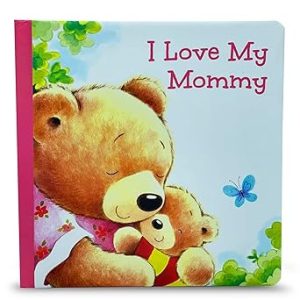I LOVE YOU MOMMY