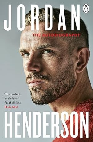 Jordan Henderson:the Autobiography