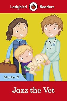 Ladybird Readers Jazz the Vet Starter Level 8