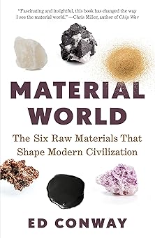 MATERIAL WORLD: A SUBSTANTIAL STORY OF OUR PAST & F