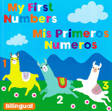 MY FIRST NUMBERS : MIS PRIMEROS NUMEROS