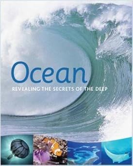OCEAN REVEALING THE SECRETS OF THE DEEP
