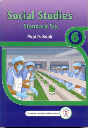 SOCIAL STUDIES STANDARD SIX PUPIL'S BOOK