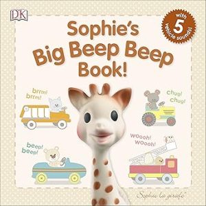 Sophie La Girafe Sophie Big Beep Beep Book