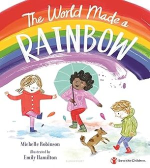 WORLD MADE A RAIN BOW