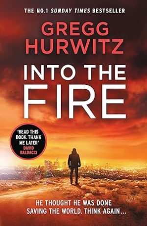 INTO THE FIRE