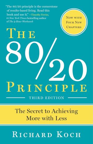 80/20 PRINCIPLE (RICHARD KOCH)