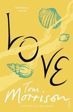 LOVE (TONI MORRISON)