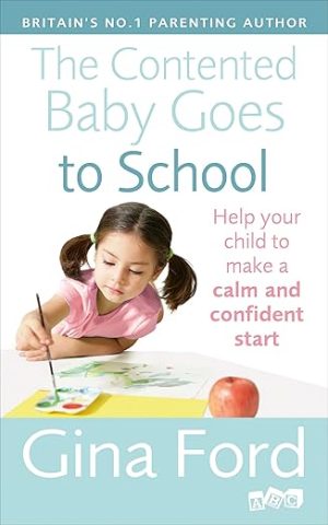 THE CONTENTED BABY GOES TO SCHOOL