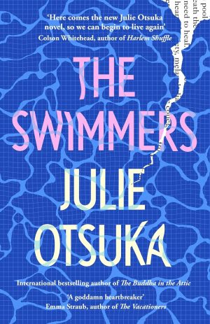 THE SWIMMERS (JULIE OTSUKA)