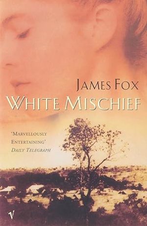 White Mischief (James Fox)