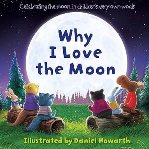 Why I Love the Moon