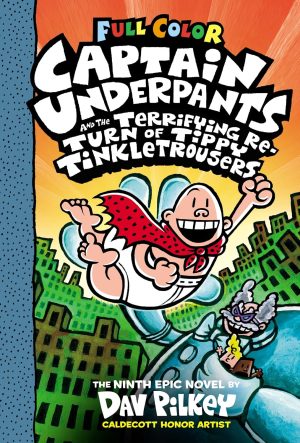 CAPTAIN UNDERPANTS AND THE TERRIFYING RETURN