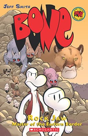 Bone Graphic Novel #5: Rock Jaw: Master of the Eastern Border