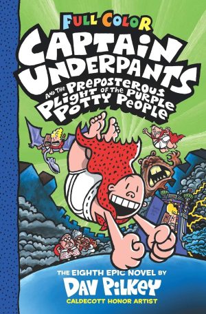 Captain Underpants 8: Captain Underpants and the Plight of the Purple Potty People