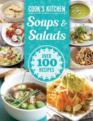 Cook's Kitchen: Soups & Salads