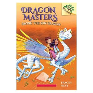 Dragon Masters #02: Saving the Sun Dragon