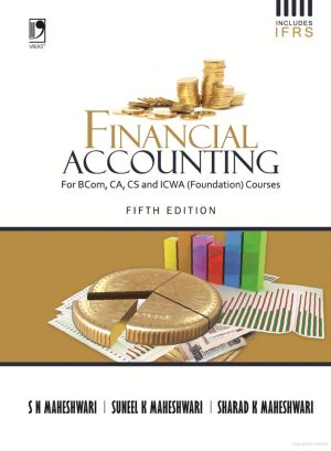 FINANCIAL ACCOUNTING FOR BCOM (S.N MAHESWARI)